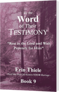By the Word of Their Testimony (Book 9): Rest in the Lord and Wait Patiently for Him